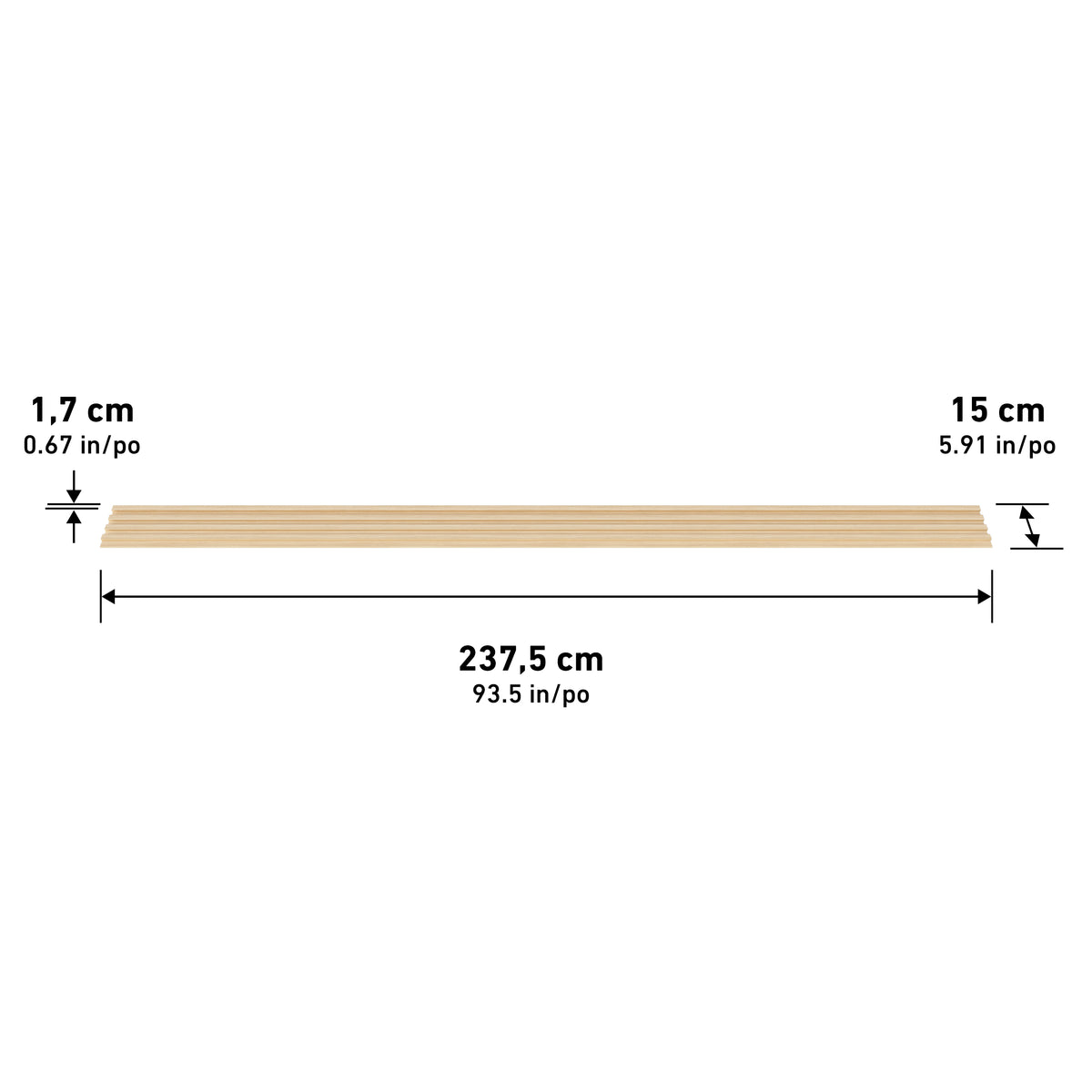 A wooden plank measuring 237.5 cm (93.5 in) long, 15 cm (5.91 in) wide, and 1.7 cm (0.67 in) thick, with dimension labels and arrows pointing to each side.