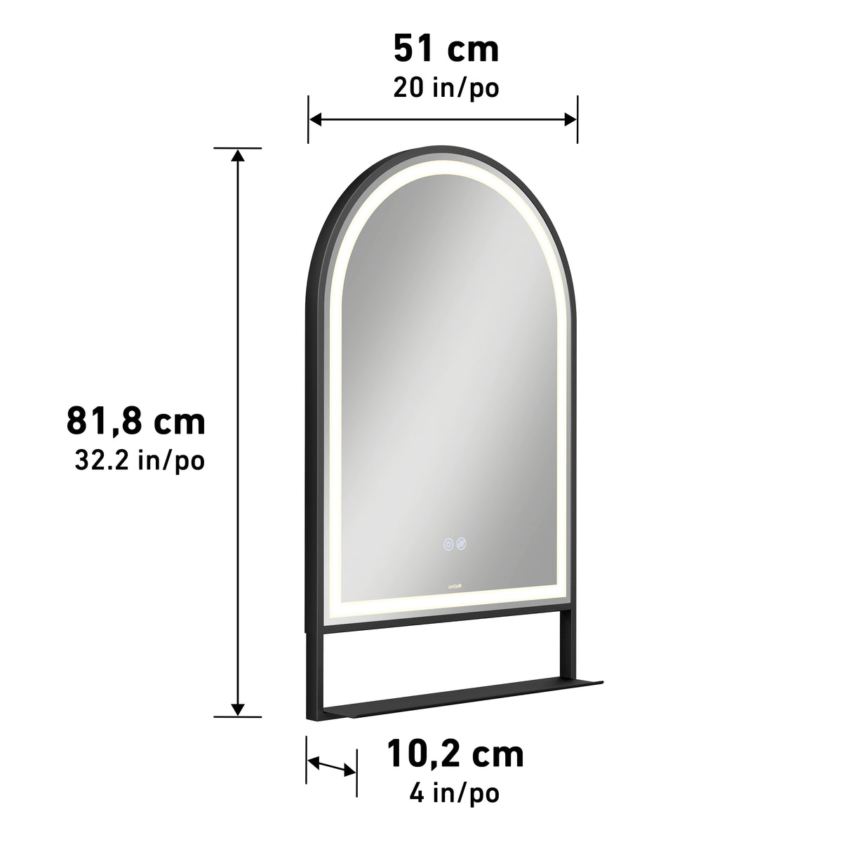 Arched mirror with front LED light, touch buttons, and a shelf at the bottom. Dimensions: 51 cm (20 in) wide, 81.8 cm (32.2 in) high, and 10.2 cm (4 in) deep. Arrows indicate measurements.